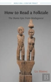 How To Read A Folktale: The Ibonia Epic From Madagascar