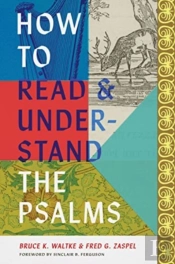 How To Read And Understand The Psalms