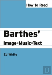 How To Read Barthes' Image-Music-Text
