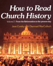 How To Read Church History Volume Two