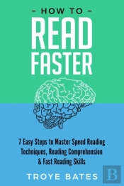 How To Read Faster: 7 Easy Steps To Mast