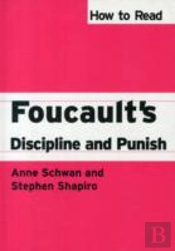 How To Read Foucault'S Discipline And Punish