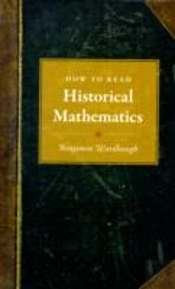 How To Read Historical Mathematics