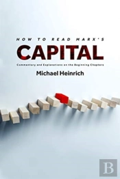 How To Read Marx'S Capital