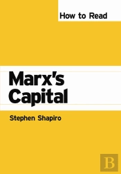 How To Read Marx'S Capital