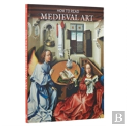 Bertrand.pt - How To Read Medieval Art
