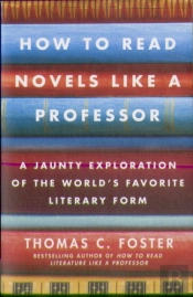 How To Read Novels Like A Professor