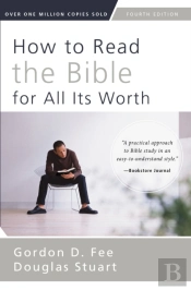 How To Read The Bible For All Its Worth