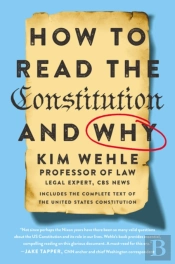 How To Read The Constitution--And Why