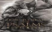 How To Read The Psalms