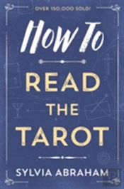 How To Read The Tarot