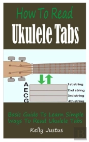 How To Read Ukulele Tabs