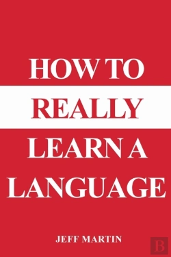 Bertrand.pt - How To Really Learn A Language
