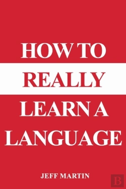 Bertrand.pt - How To Really Learn A Language