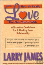 How To Really Love The One You'Re With