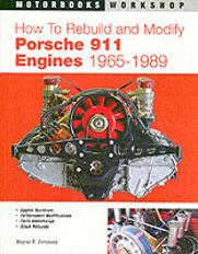 How To Rebuild And Modify Porsche 911 Engines 1965-1989