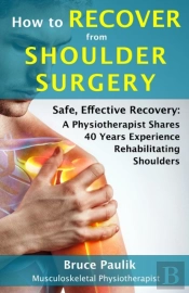 How To Recover From Shoulder Surgery