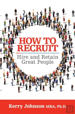 Bertrand.pt - How To Recruit, Hire And Retain Great People