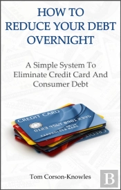 How To Reduce Your Debt Overnight