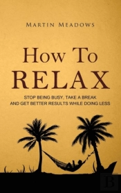 How To Relax