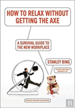 Bertrand.pt - How To Relax Without Getting The Axe