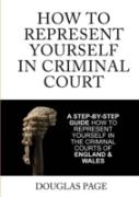 How To Represent Yourself In Criminal Court