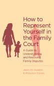 How To Represent Yourself In The Family Court