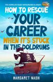 How To Rescue Your Career When It'S Stuck In The Doldrums