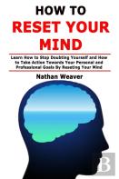 How To Reset Your Mind