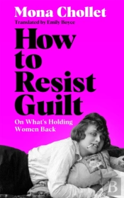 How To Resist Guilt