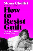 How To Resist Guilt