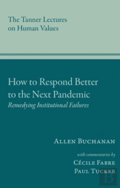 How To Respond Better To The Next Pandemic