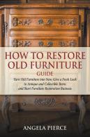 How To Restore Old Furniture Guide