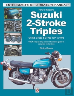Bertrand.pt - How To Restore Suzuki 2-Stroke Triples Gt350, Gt550 & Gt750 1971 To 1978