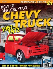 How To Restore Your Chevy Truck: 1967-72