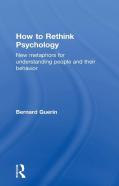 How To Rethink Psychology