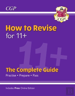 Bertrand.pt - How To Revise For 11+: The Complete Guide (With Online Edition)