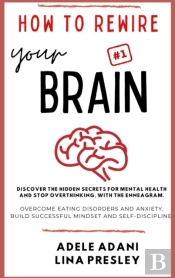 How To Rewire Your Brain