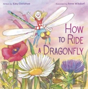 How To Ride A Dragonfly
