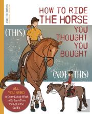 How To Ride The Horse You Thought You Bought
