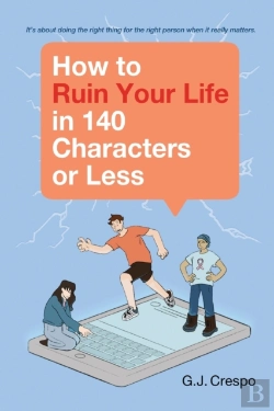 Bertrand.pt - How To Ruin Your Life In 140  Characters