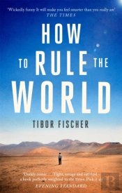 How To Rule The World