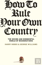 How To Rule Your Own Country