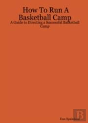 How To Run A Basketball Camp