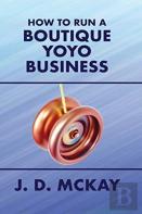 How To Run A Boutique Yoyo Business