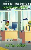 How To Run A Business During A Zombie Apocalypse