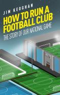 How To Run A Football Club