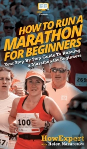 How To Run A Marathon For Beginners