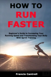 How To Run Faster