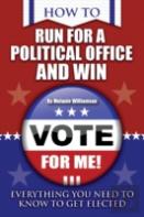 How To Run For Political Office And Win